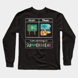 First Teach Then Beach Long Sleeve T-Shirt